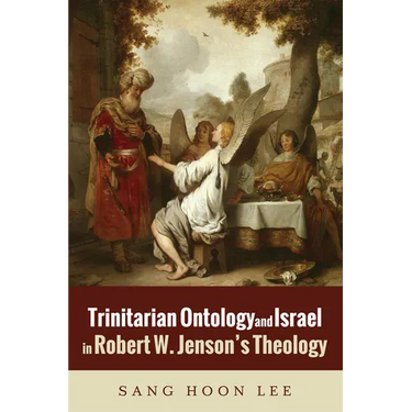 Trinitarian Ontology and Israel in Robert W. Jenson's Theology