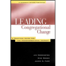 Leading Congregational Change: A Practical Guide for the Transformational Journey