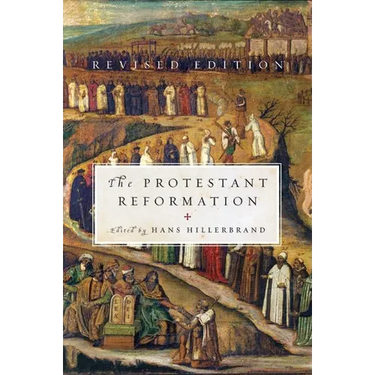 The Protestant Reformation: Revised Edition