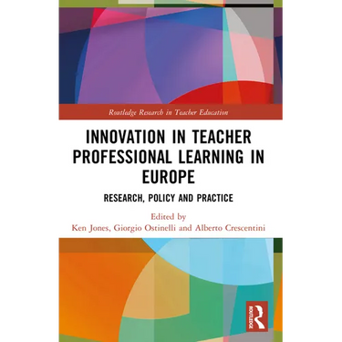 Innovation in Teacher Professional Learning in Europe: Research, Policy and Practice