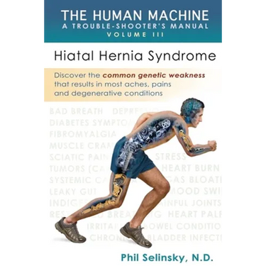 The Human Machine: A Trouble-Shooter's Manual Volume III