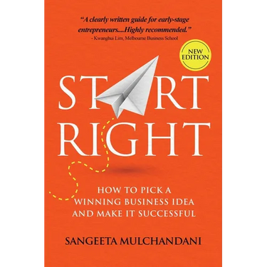 Start Right: How to Pick a Winning Business Idea and Make it Successful