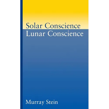 Solar Conscience Lunar Conscience: An Essay on the Psychological Foundations of Morality, Lawfulness, and the Sense of Justice