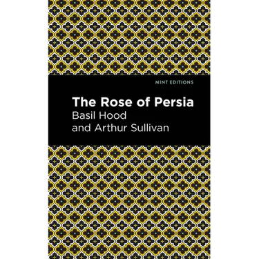 The Rose of Persia