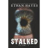 Stalked: Terrifying True Crime Stories: Volume 3