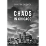 Chaos in Chicago