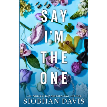 Say I'm the One (All of Me Book 1)
