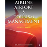 Airline Airport & Tourism management: Aviation Manual