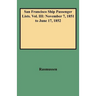 San Francisco Ship Passenger Lists. Vol. III: November 7, 1851 to June 17, 1852