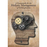 A Framework for the Holistic Management of Schizophrenia