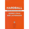 Hardball: Are You Playing to Play or Playing to Win?
