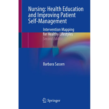 Nursing: Health Education and Improving Patient Self-Management: Intervention Mapping for Healthy Lifestyles