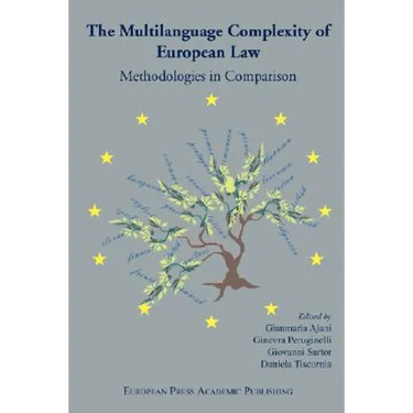 The Multilanguage Complexity of European Law. Methodologies in Comparison.