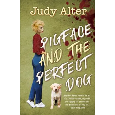 PIgface and The Perfect Dog: An Oak Grove Mystery