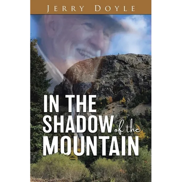 In the Shadow of the Mountain: From the Shadow of the Mountain in Newfoundland, to the Bright Lights.