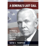 A General's Last Call: George C. Marshall as Secretary of Defense, 1950-51