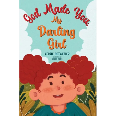 God Made You, My Darling Girl