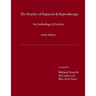 The Practice of Hypnosis & Hypnotherapy, 2011 Edition: An Anthology of Articles