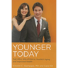 Younger Today: The Cell Solution to Youthful Aging and Improved Health