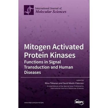 Mitogen Activated Protein Kinases: Functions in Signal Transduction and Human Diseases