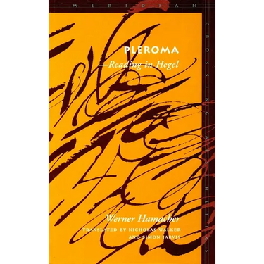 Pleroma: --Reading in Hegel