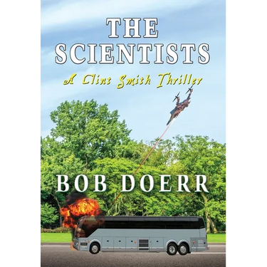 The Scientists: A Clint Smith Thriller