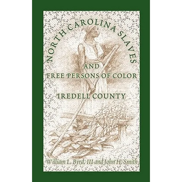 North Carolina Slaves and Free Persons of Color: Iredell County