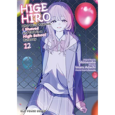 Higehiro Volume 12: After Being Rejected, I Shaved and Took in a High School Runaway