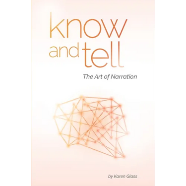 Know and Tell: The Art of Narration