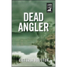 Dead Angler