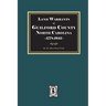 Land Warrants of Guilford County, North Carolina, 1778-1932