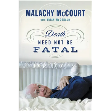 Death Need Not Be Fatal