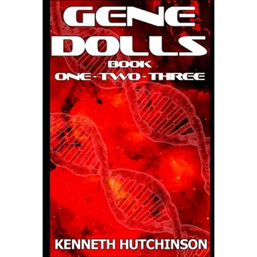 Gene Dolls: Book One, Book Two, Book Three