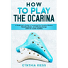 How to Play the Ocarina