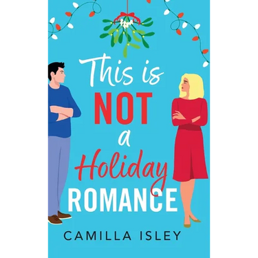 This Is Not a Holiday Romance