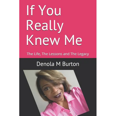 If You Really Knew Me: The Life, The Lessons and The Legacy