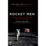 Rocket Men: The Epic Story of the First Men on the Moon