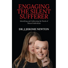 Engaging the Silent Sufferer