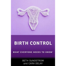 Birth Control: What Everyone Needs to Know(r)
