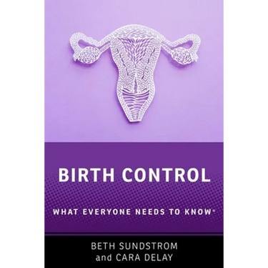 Birth Control: What Everyone Needs to Know(r)