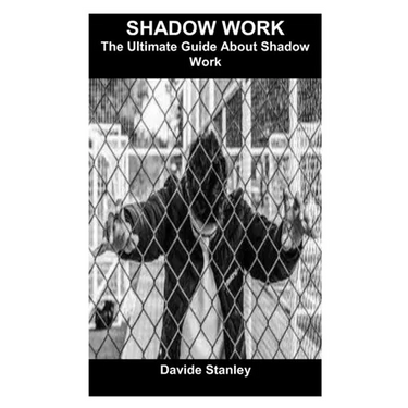 Shadow Work: The Ultimate Guide About Shadow Work