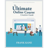 The Ultimate Online Course Creation Guide: Learn the tips and tricks of one of Udemy's million dollar instructors - create online courses that sell. (