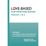 Love-Based Copywriting Books: Volumes 1 and 2