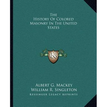 The History Of Colored Masonry In The United States