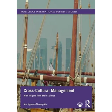 Cross-Cultural Management: With Insights from Brain Science