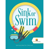 Sink or Swim: Adult Activity Book Vol 1 Math Games