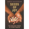Seeds of Joy: The Healing Power of Story-Prayer