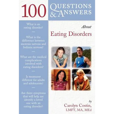 100 Questions & Answers about Eating Disorders: .