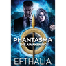 Phantasma: The Awakening