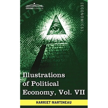 Illustrations of Political Economy, Vol. VII (in 9 Volumes)